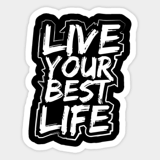 Live Your Best Life Sticker